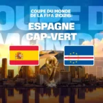 Où regarder Espagne – Cap-Vert ? 1re journée du Groupe H lundi 15 juin sur M6 avec Molotov