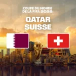 Où regarder le replay de Qatar – Suisse ? 1re journée. Groupe B du samedi 13 juin