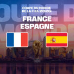 Où regarder France – Espagne ? La demi-finale de la Coupe du monde 2026 mardi 14 juillet sur M6 avec Molotov