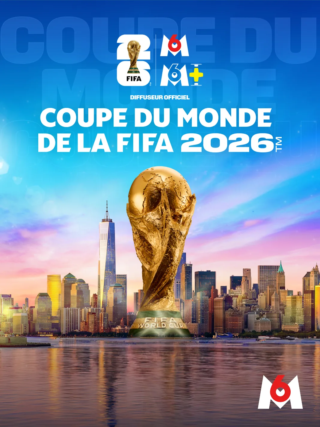 Coupe du Monde FIFA 2026 (M6)