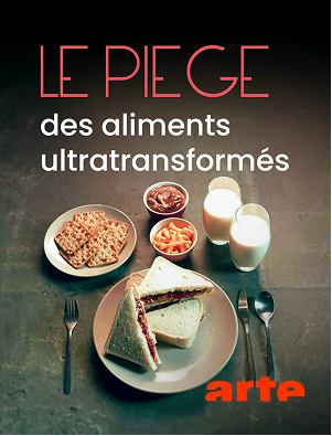 Tous accro : le piège des aliments ultra-transformés