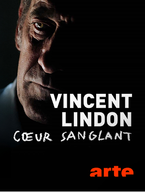 Vincent Lindon, coeur sanglant